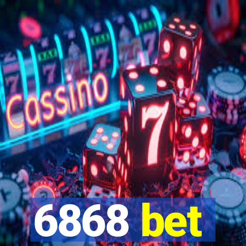 6868 bet